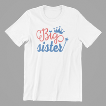 Load image into Gallery viewer, Big Sister Middle Sister Little Sister T-shirtfamily, funny, Ladies, mom, neice, sister