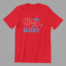 Load image into Gallery viewer, Big Sister Middle Sister Little Sister T-shirtfamily, funny, Ladies, mom, neice, sister