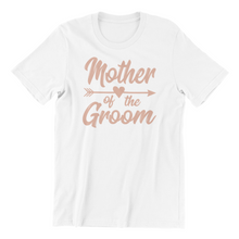Load image into Gallery viewer, Mother of the Groom T-shirt - Bachelorette Party T-shirtaunt, bachelorette, bachelorette party, bride, girl, Ladies, neice, sister, Unisex, wedding