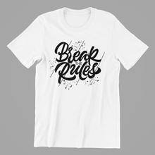 Load image into Gallery viewer, Break the Rules T-shirtLadies, Mens, motivation, Unisex