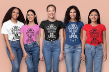Load image into Gallery viewer, Queens are Born in April Birthday T-shirtaunt, birthday, family, girl, Ladies, mom, neice, queen, sister, Unisex