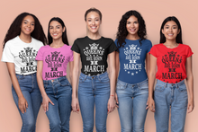 Load image into Gallery viewer, Queens are Born in March Birthday T-shirtaunt, birthday, family, girl, Ladies, mom, neice, queen, Unisex