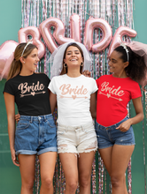 Load image into Gallery viewer, Bride Tshirt - Bachelorette Party Gift Idea T-shirtbachelorette, bachelorette party, bride, Ladies, wedding