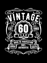 Load image into Gallery viewer, 60 Year Old Birthday T-shirt Est Born in 1965 Vintage Aged to Perfection

