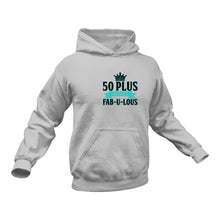 Load image into Gallery viewer, 50 Plus Hoodie - Best Birthday Gift Idea - Christmas Present
