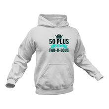 Load image into Gallery viewer, 50 Plus Hoodie - Best Birthday Gift Idea - Christmas Present
