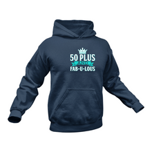Load image into Gallery viewer, 50 Plus Hoodie - Best Birthday Gift Idea - Christmas Present
