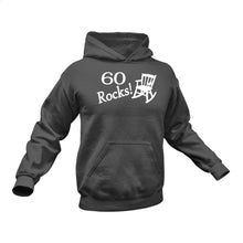 Load image into Gallery viewer, 60 Rocks Hoodie - Ideal Gift Idea for a Birthday or Christmas
