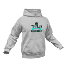 Load image into Gallery viewer, 70 Plus Hoodie - Best Birthday Gift Idea - Christmas Present
