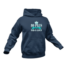 Load image into Gallery viewer, 80 Plus Hoodie - Best Birthday Gift Idea - Christmas Present
