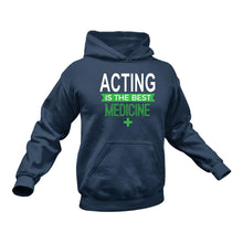 Load image into Gallery viewer, Acting Hoodie - Ideal Gift Idea for a Birthday or Christmas
