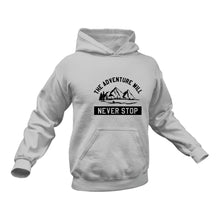 Load image into Gallery viewer, The Adventure Will Never Stop Hoodie - Best Hiking Camping Birthday Gift or Christmas Present
