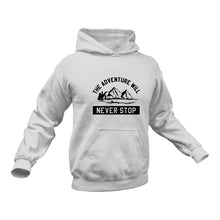 Load image into Gallery viewer, The Adventure Will Never Stop Hoodie - Best Hiking Camping Birthday Gift or Christmas Present
