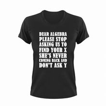 Load image into Gallery viewer, Dear Algebra T-Shirt
