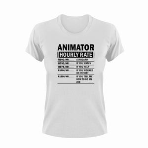 Animator Hourly Rate Novelty T-Shirtanimation, animator, funny, Hourly Rate, hourly rates, Ladies, Mens, Unisex