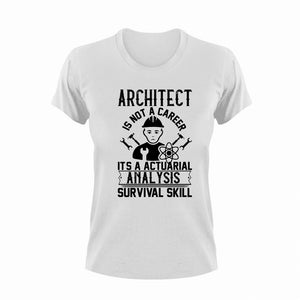 Architect Is Not A Career Novelty T-Shirtarchitect, coffee, funny, Ladies, Mens, Unisex