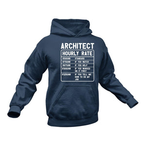 Architect Funny Hoodie - Makes a Great Gift idea for a Friend's Birthday or Christmas