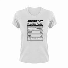 Load image into Gallery viewer, Architect Nutrition Facts Novelty T-Shirtarchitect, funny, Ladies, Mens, Nutrition Facts, Unisex
