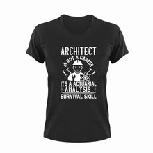 Load image into Gallery viewer, Architect Is Not A Career Novelty T-Shirtarchitect, coffee, funny, Ladies, Mens, Unisex
