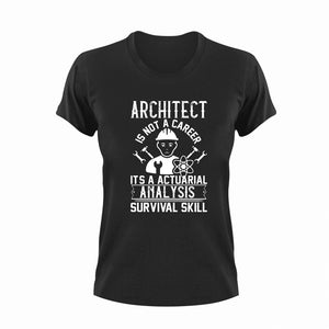 Architect Is Not A Career Novelty T-Shirtarchitect, coffee, funny, Ladies, Mens, Unisex