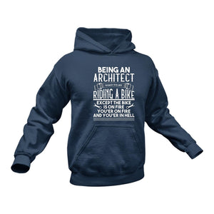 Being An Architect Is Easy Hoodie - Best Gift Idea for Architects