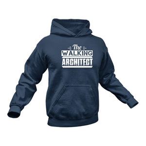 Architect, The Walking Architect Hoodie - Best Birthday Gift or Christmas Present Idea