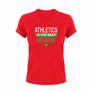 Athletics is the best medicine T-Shirtathlete, athletics, Ladies, medicine, Mens, sport, the best medicine, Unisex