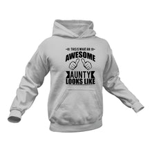 Load image into Gallery viewer, Aunty, Auntie Gift, Auntie Birthday Gifts, Best Auntie Gifts, Auntie Gifts from Niece, This is what an Awesome Aunty Looks Like Hoodie -Christmas Present Idea
