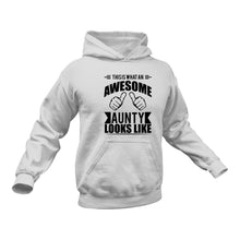 Load image into Gallery viewer, Aunty, Auntie Gift, Auntie Birthday Gifts, Best Auntie Gifts, Auntie Gifts from Niece, This is what an Awesome Aunty Looks Like Hoodie -Christmas Present Idea
