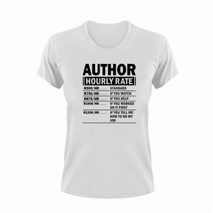 Author Hourly Rate Novelty T-Shirtauthor, funny, Hourly Rate, hourly rates, Ladies, Mens, Unisex, writer, writing