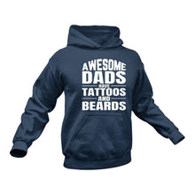 Load image into Gallery viewer, Awesome Dads have tattoos and beards Hoodie - Gift Idea for Dad
