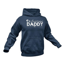 Load image into Gallery viewer, Awesome daddy Cotton Hoodies, This Makes a Great Gift Idea
