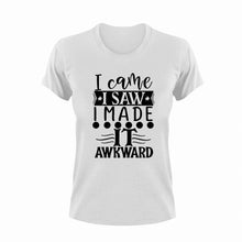 Load image into Gallery viewer, I Came I Saw I Made It Awkward T-Shirtawkward, Ladies, Mens, Unisex
