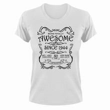 Load image into Gallery viewer, Awesome Since 1944 80 Years Old Birthday T-shirt
