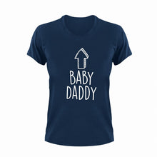 Load image into Gallery viewer, Baby Daddy T-Shirtdad, Dad Jokes, fatherhood, Fathers day, Ladies, Mens, Unisex
