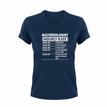 Load image into Gallery viewer, Bacteriologist Hourly Rate Novelty T-ShirtBacteria, bacteriologist, funny, Hourly Rate, hourly rates, Ladies, Mens, Unisex
