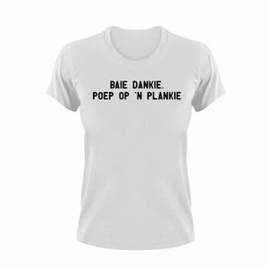 Baie Dankie, Poep Op N Plankie T-Shirtafrikaans, Ladies, Mens, Unisex