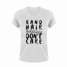 Load image into Gallery viewer, Band hair don&#39;t care T-Shirtband, hair, Ladies, Mens, music, Unisex
