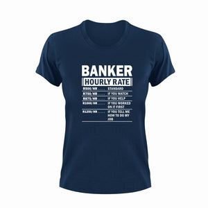 Banker Hourly Rate Novelty T-Shirtbank, Banker, banks, funny, Hourly Rate, hourly rates, Ladies, Mens, Unisex