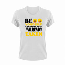 Load image into Gallery viewer, Be Yourself Everyone Else Is Already Taken Motivational T-Shirtbe yourself, cute, emoji, emojis, funny, Ladies, Mens, motivation, motivational, Unisex
