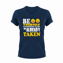 Load image into Gallery viewer, Be Yourself Everyone Else Is Already Taken Motivational T-Shirtbe yourself, cute, emoji, emojis, funny, Ladies, Mens, motivation, motivational, Unisex
