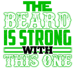 Beard, Beard Man, Beard Products, The Beard Is Strong With This One Hoodie - Best Birthday Gift or Christmas Present Idea