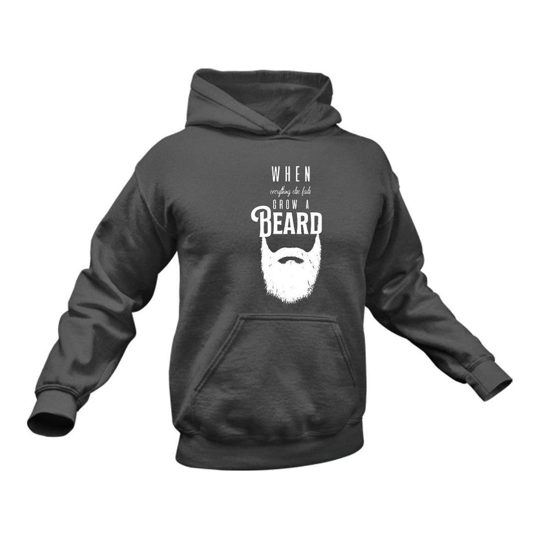 Beard, Beard Man, Beard Products, When Everything ELse Fails Grow A Beard Hoodie - Best Birthday Gift or Christmas Present Idea