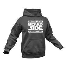 Load image into Gallery viewer, Beard, Beard Man, Beard Products, Welcome to the Beard Side Hoodie - Best Birthday Gift or Christmas Present Idea
