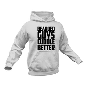 Bearded Guys Cuddle Better Hoodie - Best Gift Idea