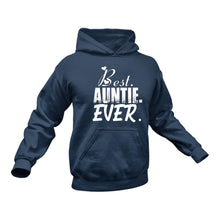 Load image into Gallery viewer, Best Auntie Ever Hoodie - Gift Idea for Aunty
