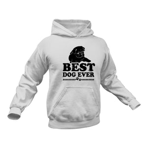 Best Dog Ever Hoodie - Best Gift Idea for Dog Lovers