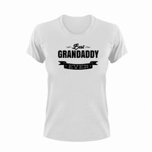 Load image into Gallery viewer, Best grandaddy ever T-Shirtgrandpa, Ladies, Mens, Unisex
