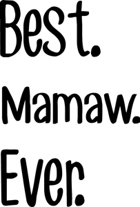 Best Mamaw Ever Hoodie - Gift Idea for Grandmother
