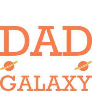 Best Dad In The Galaxy Unisex Navy T-Shirt Gift Idea 137